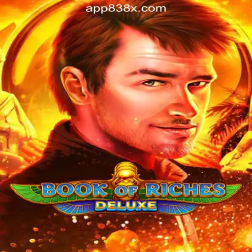 Exploring the Excitement of Book of Riches Deluxe on 838X.COM
