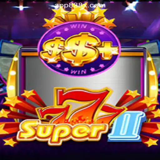 Exploring Super777II: Unveiling the Thrills of 838X.COM Platform-Oficial Slots Brasil